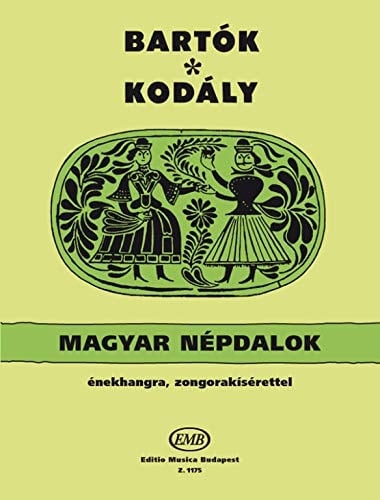 Hungarian Folksongs with Hungarian Words for Voice and Piano (Voice and piano)