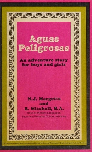 Aguas peligrosas : an adventure story for boys and girls,