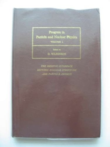 The mesonic interface between nuclear structure and particle physics: Proceedings of the International School of Nuclear Physics, 2-14 September 1976 (Progress in particle & nuclear physics Vol 1)