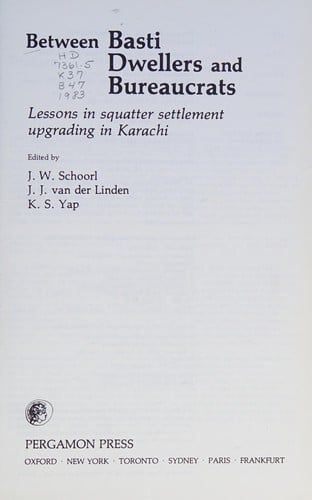 Between Basti Dwellers and Bureaucrats: Lessons in Squatter Settlement Upgrading in Karachi