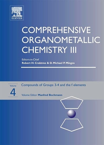 Comprehensive Organometallic Chemistry III: Compounds of groups 3-4 and the f elements