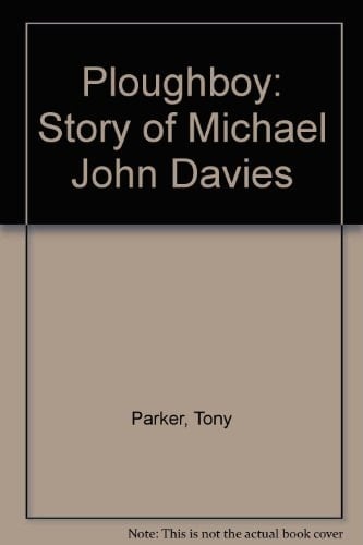 Ploughboy: Story of Michael John Davies