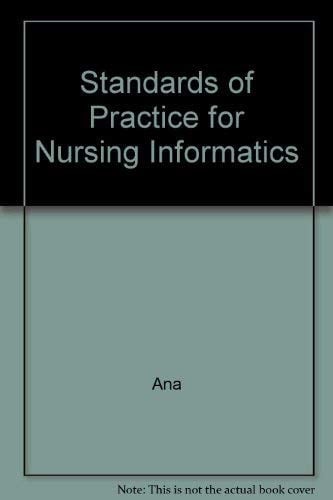 Standards Of Practice For Nursing Informatics