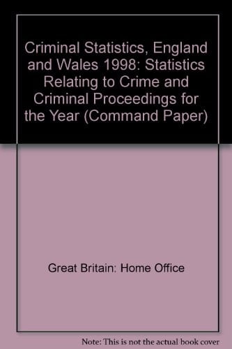 Criminal Statistics - England and Wales, 1998