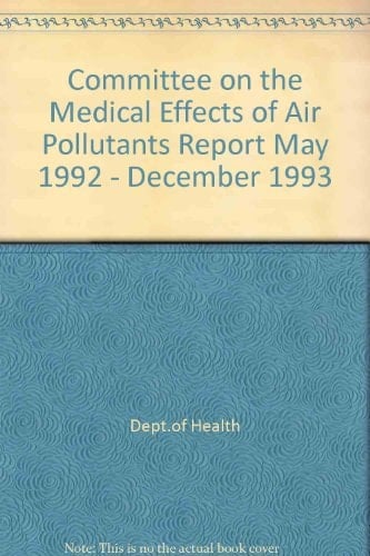 Committee on the Medical Effects of Air Pollutants Report