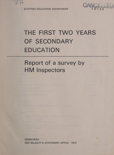 The First Two Years of Secondary Education Report of a Survey by H.M. Inspectors