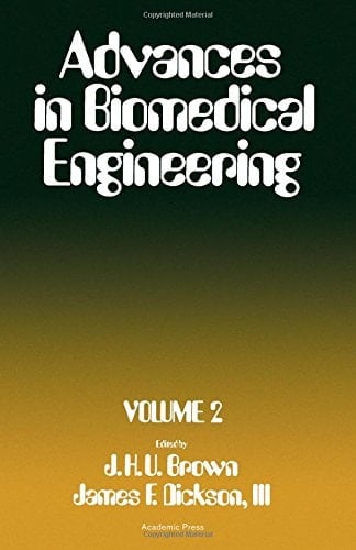 Advances in Biomedical Engineering: Published Under the Auspices of the Biomedical Engineering Society