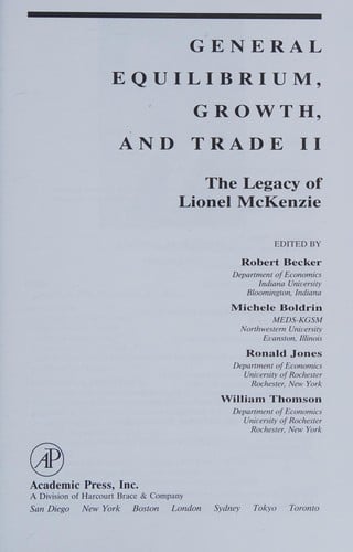 General Equilibrium, Growth, and Trade II: The Legacy of Lionel McKenzie (Economic Theory, Econometrics, and Mathematical Economics)