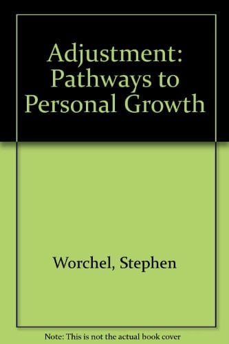 Adjustment: Pathways to Personal Growth
