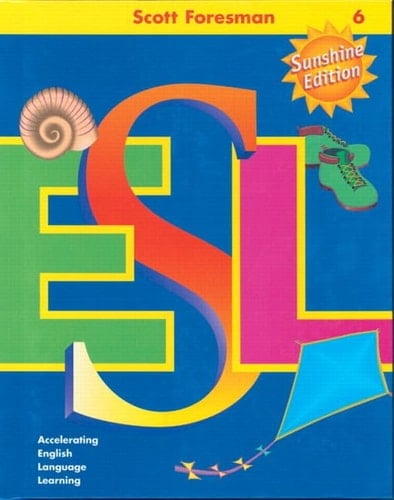 Scott Foresman ESL Student Book, Grade 6