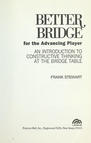 Better Bridge for the Advancing Player