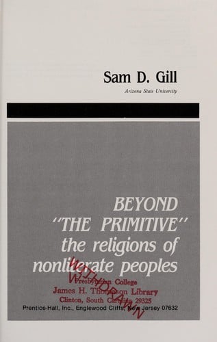 Beyond the Primitive: The Religions of Nonliterate Peoples (The Prentice-Hall Series in World Religions)