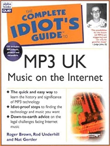 The Complete Idiot's Guide to MP3 UK Music on the Internet