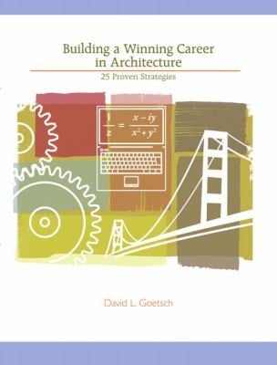 Building A Winning Career In Architecture 20 Strategies For Success After College