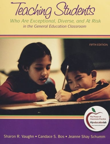 Teaching Students Who Are Exceptional, Diverse, and At Risk in the General Education Classroom + Myeducationlab