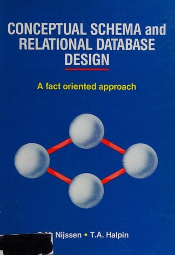 Conceptual Schema and Relational Database Design: A Fact Oriented Approach