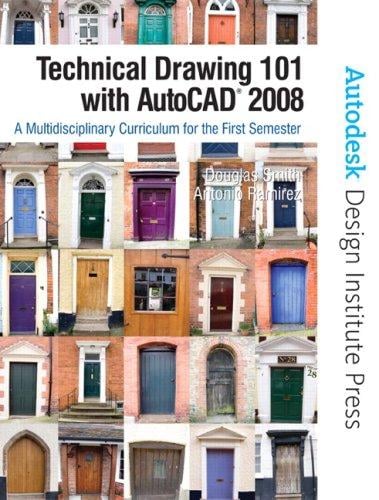Technical Drawing 101 with AutoCAD 2008