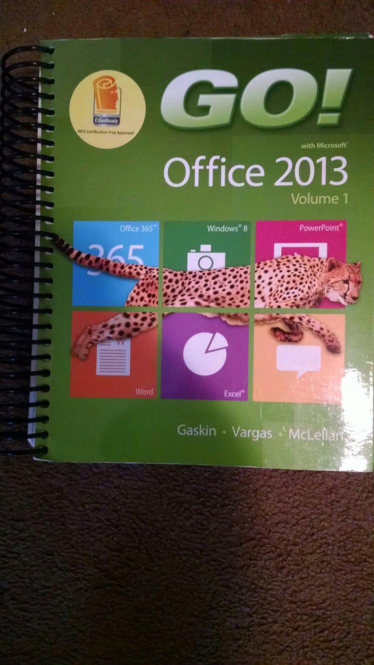 GO! with Microsoft Office 2013 Getting Started