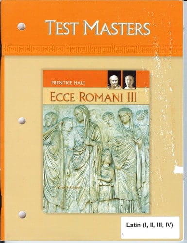 Ecce Romani A Latin Reading Program. III