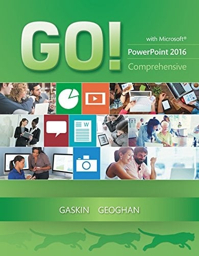 GO! with Microsoft PowerPoint 2016 Comprehensive (2-downloads) (GO! for Office 2016 Series)