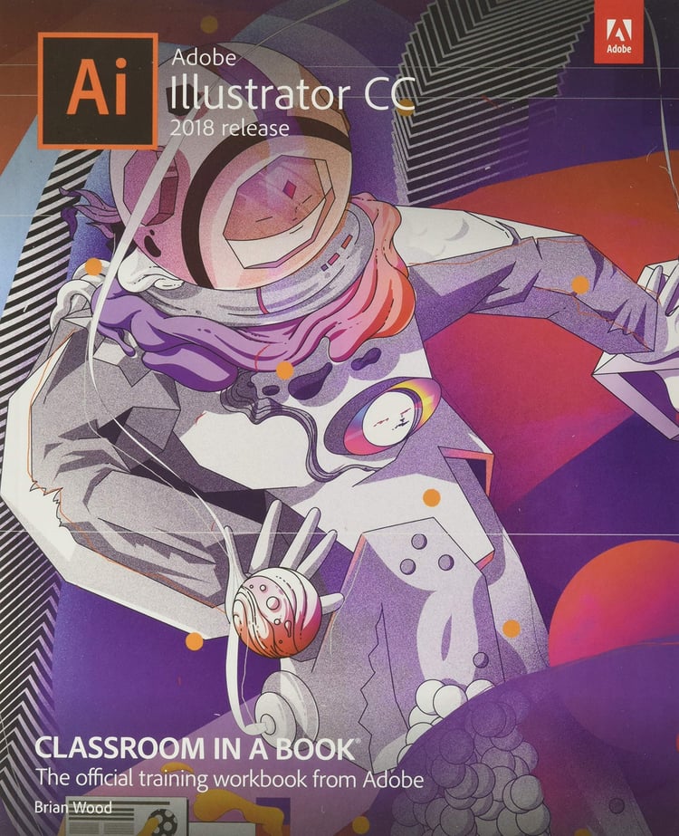 Adobe Illustrator CC Classroom in a Book (2018 Release)