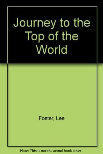 Journey to the Top of the World