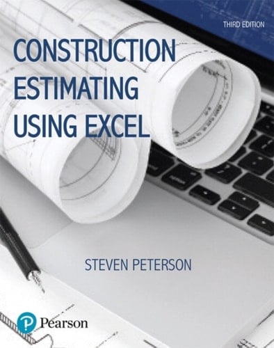 Construction Estimating Using Excel (Pearson+)