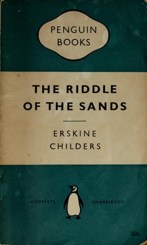 The Riddle of the Sands: A Record of Secret Service (Classic Crime)