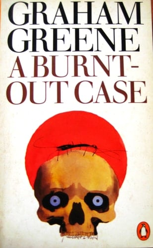A BURNT- OUT CASE