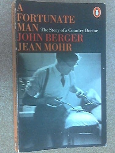 Fortunate Man the Story of a Country Doc