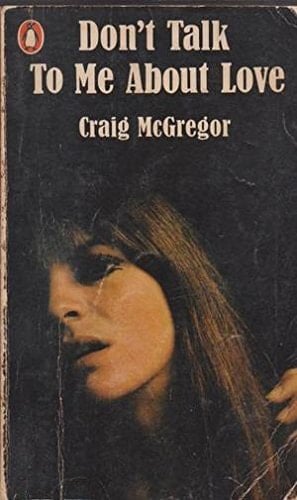 Don't Talk to Me About Love