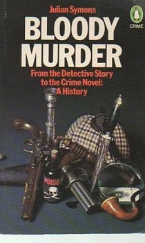 Bloody Murder - From The Detective Story To The Crime Novel: A History