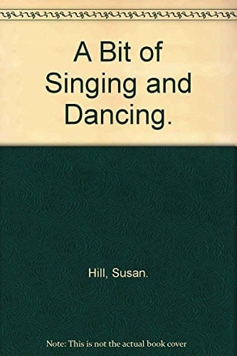 A Bit of Singing and Dancing