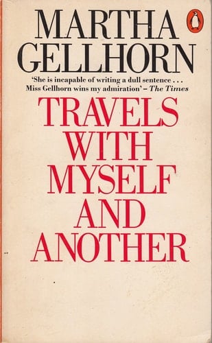 Travels with Myself and Another