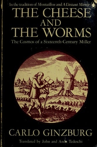 The Cheese and the Worms: The Cosmos of a Sixteenth-Century Miller