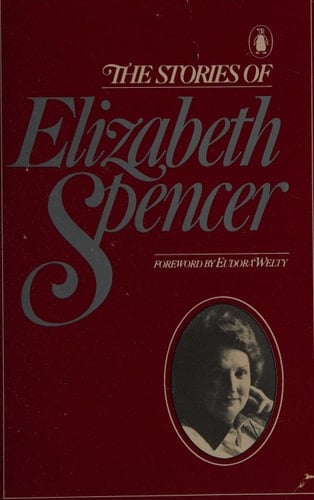 The Stories of Elizabeth Spencer