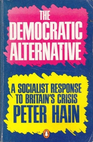 The Democratic Alternative: A Socialist Response to Britain's Crisis