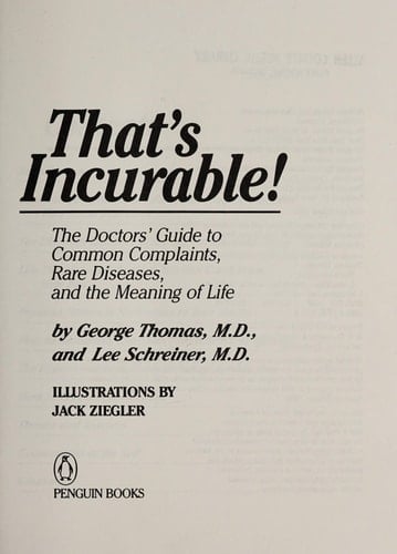 That's Incurable!