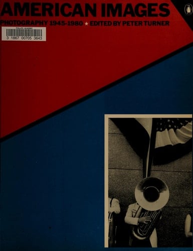 American Images: Photography 1945-1980