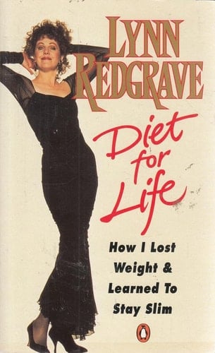 Diet for Life How I Lost Weight and Learned to Stay Slim