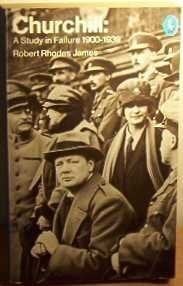 Churchill A Study in Failure 1900-1939