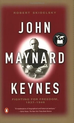 John Maynard Keynes: Fighting for Freedom, 1937-1946