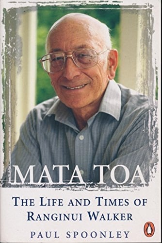 Mata Toa The Life and Times of Ranginui Walker