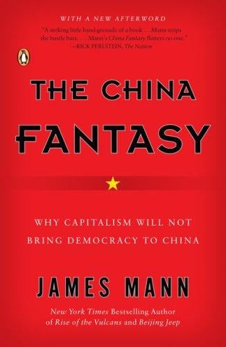 China fantasy: why capitalism will not bring democracy to China
