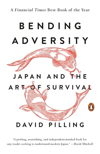 Bending Adversity Japan and the Art of Survival