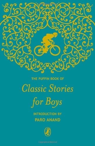 The Puffin Book of Classic Stories for Boys