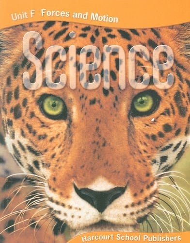 Harcourt Science Unit F: Forces and Motion