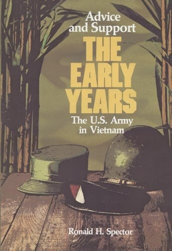 Advice and Support: The Early Years 1941-1960 : United States Army in Vietnam