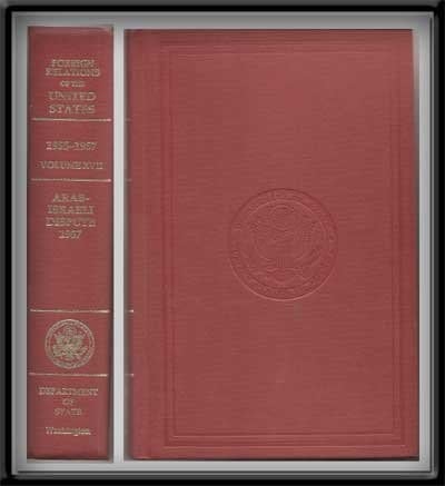 Foreign Relations of the United States, 1955-1957. Volume XVII: Arab-Israeli Dispute 1957 (Department of State Publication, 9741)
