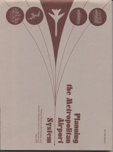 Planning the Metropolitan Airport System (S/N 050-008-00003-7)
